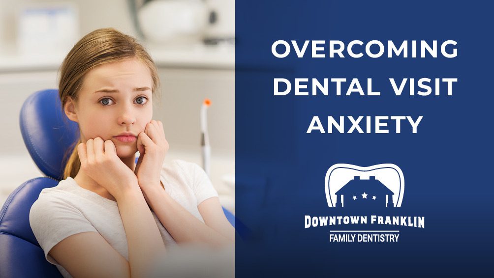 Overcoming Dental Visit Anxiety Your Guide To A Stress Free